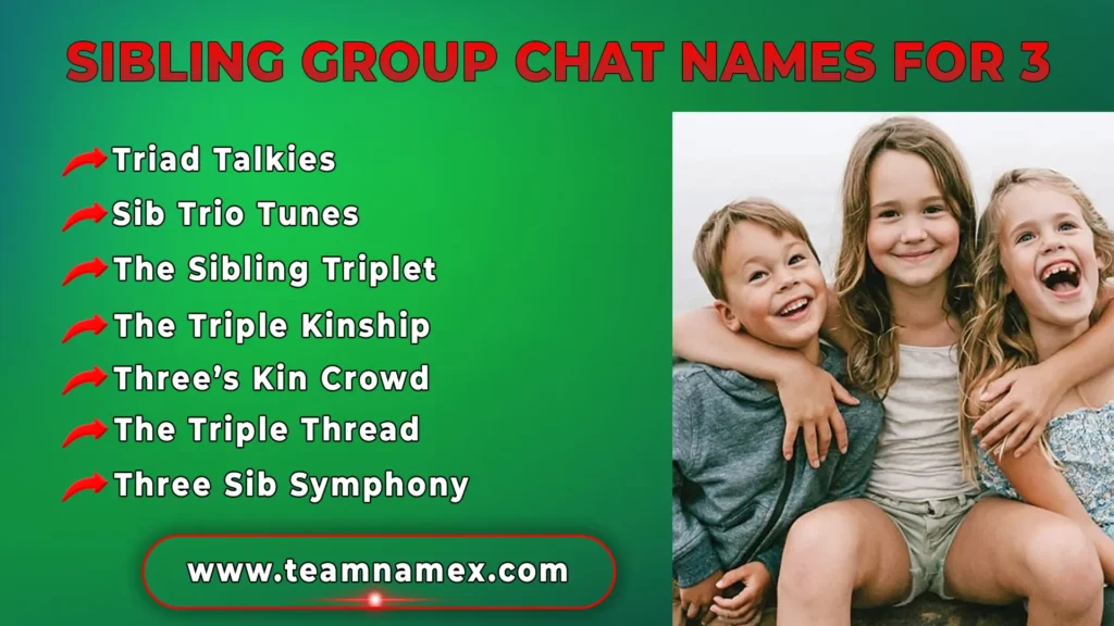 Sibling Group Chat Names for 3