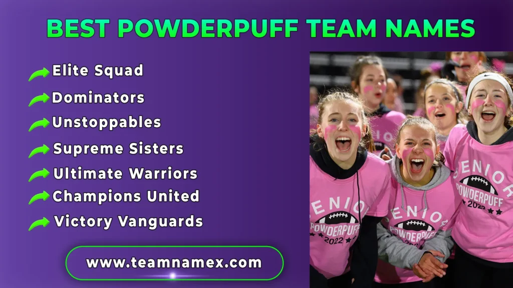 Best Powderpuff Team Names