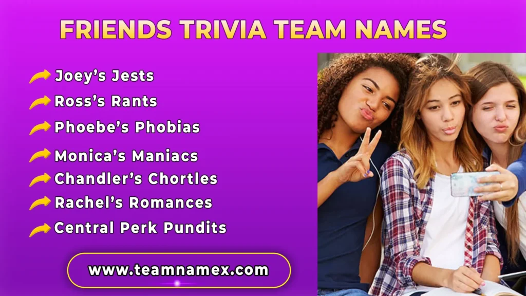 Friends Trivia Team Names