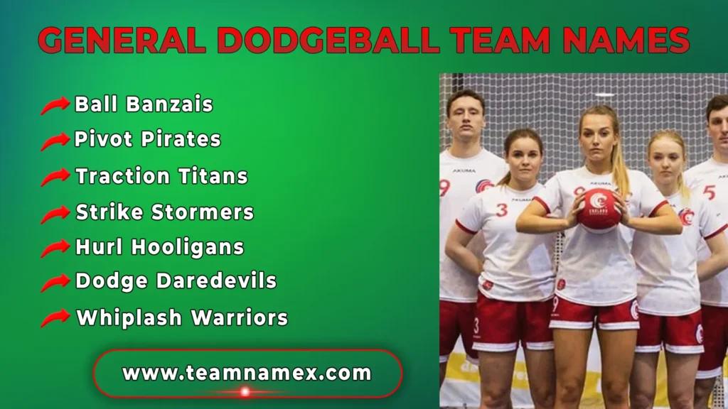 General Dodgeball Team Names