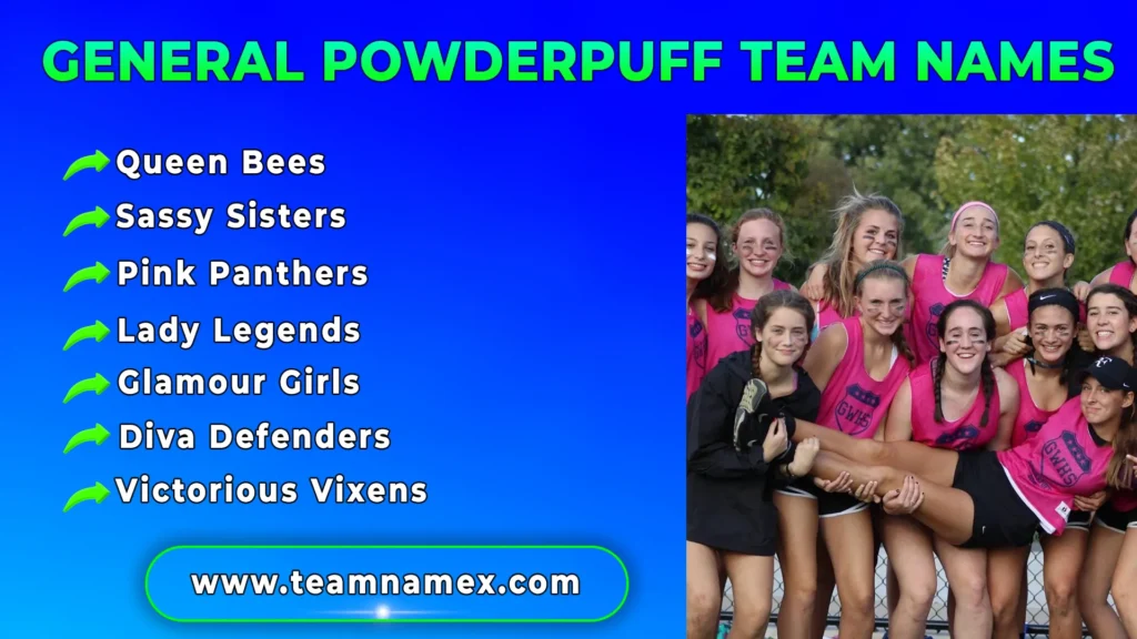 General Powderpuff Team Names