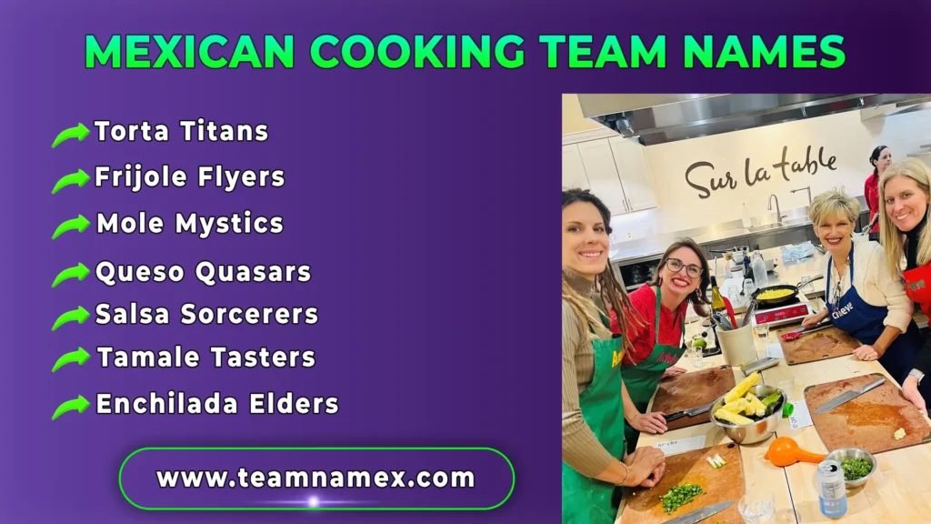 Mexican Cooking Team Names