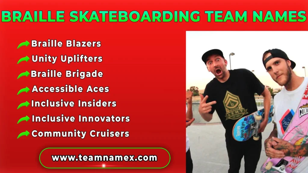 Braille Skateboarding Team Names