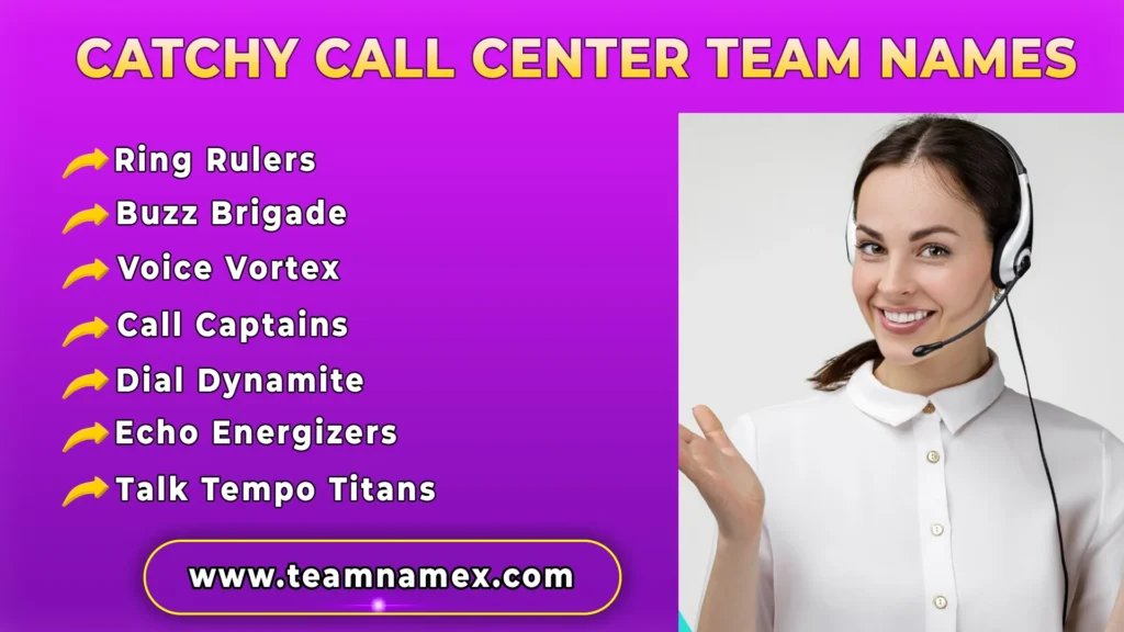 Catchy Call Center Team Names
