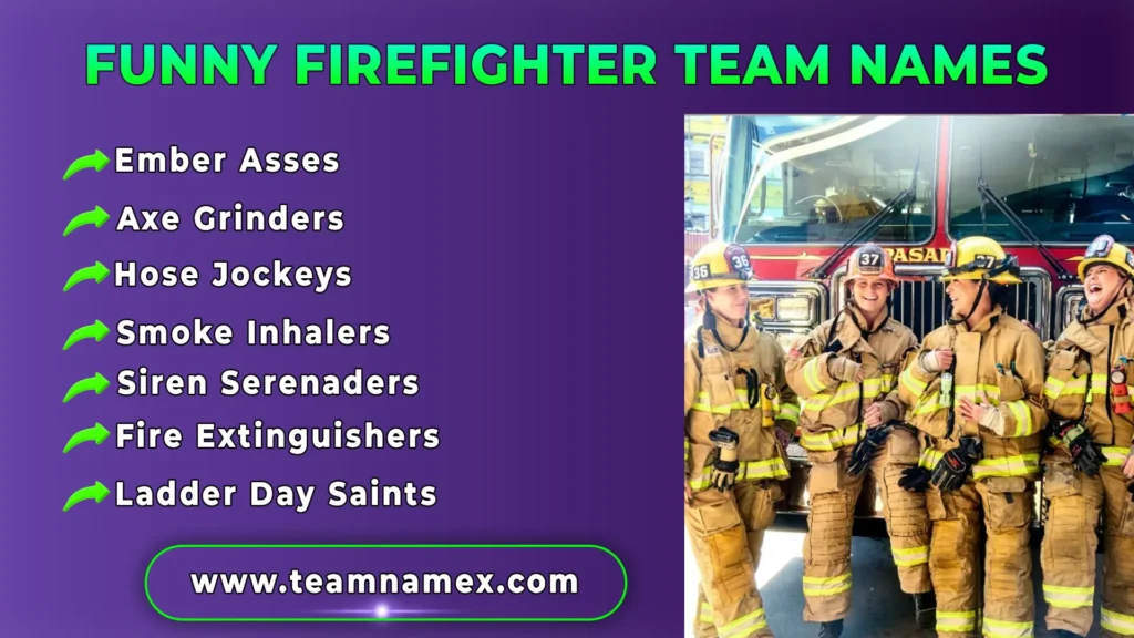 Funny Firefighter Team Names