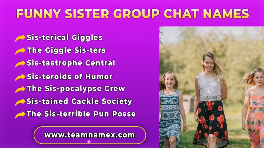 Funny Sister Group Chat Names