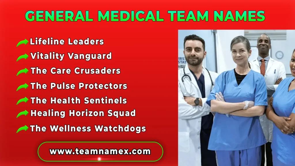 General Medical Team Names
