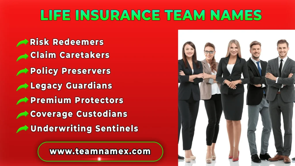 Life Insurance Team Names