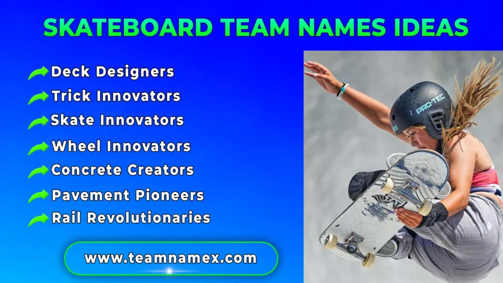 Skateboard Team Names Ideas