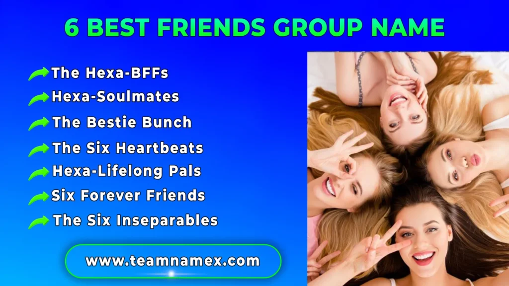 6 Best Friends Group Name