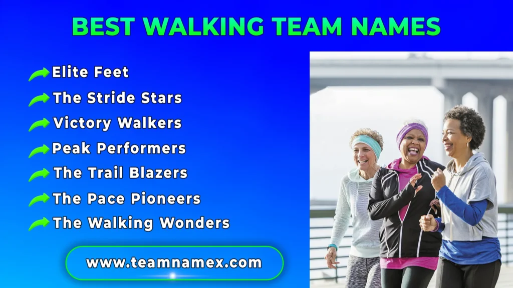 Best Walking Team Names