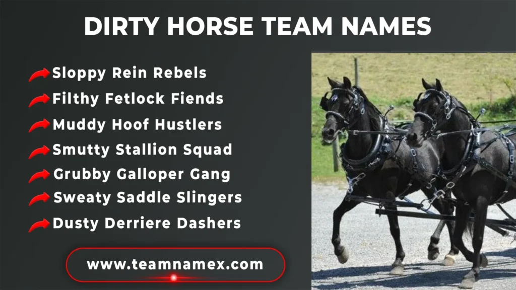 Dirty Horse Team Names