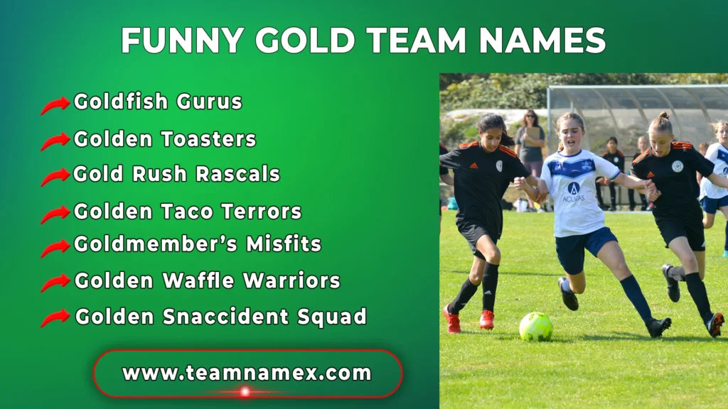 Funny Gold Team Names