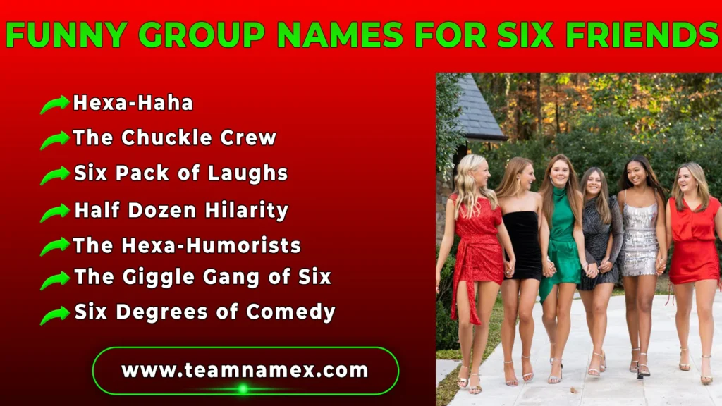 Funny Group Names for Six Friends