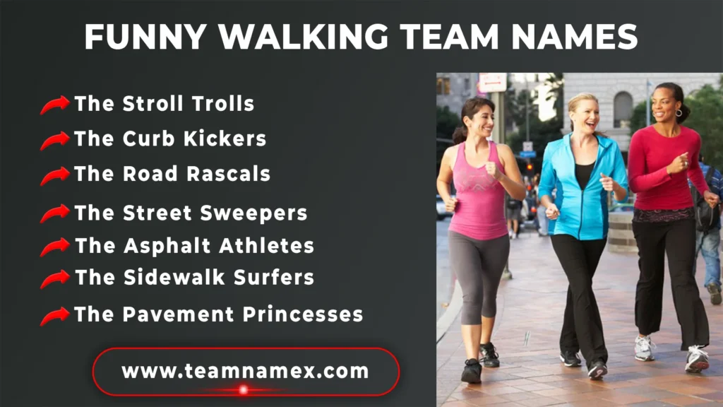 Funny Walking Team Names