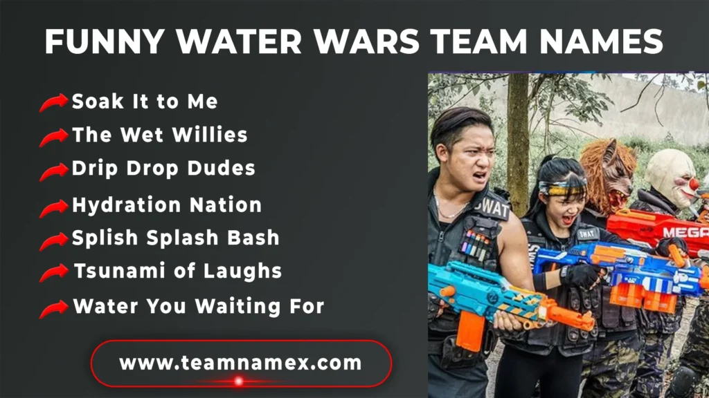 Funny Water Wars Team Names