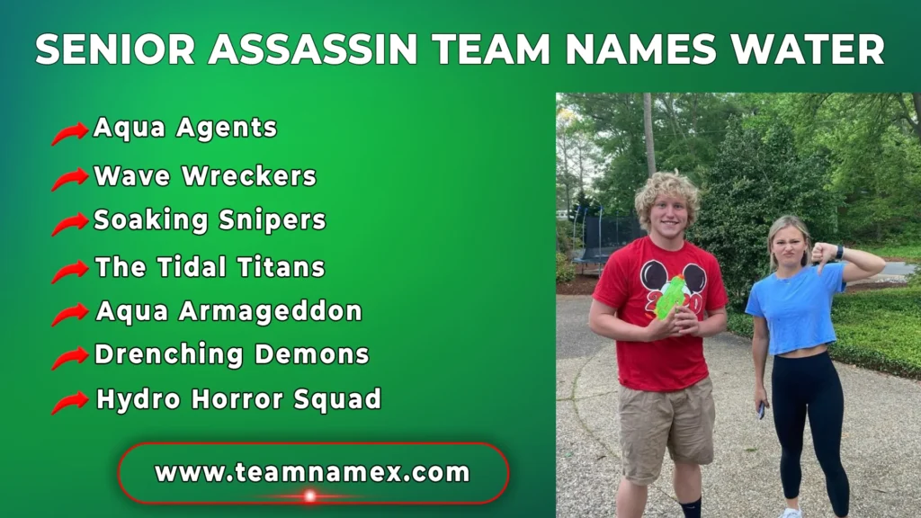 Senior Assassin Team Names Water