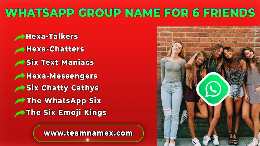 WhatsApp Group Name for 6 Friends