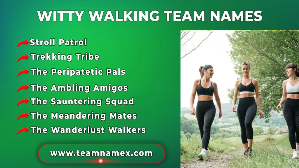 Witty Walking Team Names