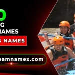 Rafting Team Names