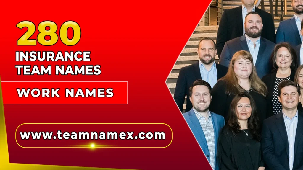 Insurance Team Names