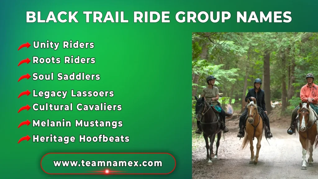 Black Trail Ride Group Names