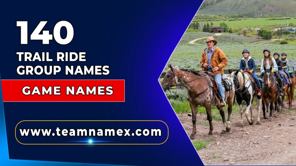 Trail Ride Group Names